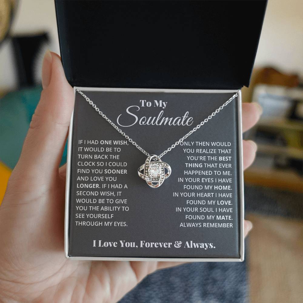 To My Soulmate, In Your Heart I Found My Love - Love Knot Necklace - Glittering Heights