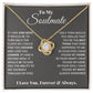 To My Soulmate, In Your Heart I Found My Love - Love Knot Necklace - Glittering Heights
