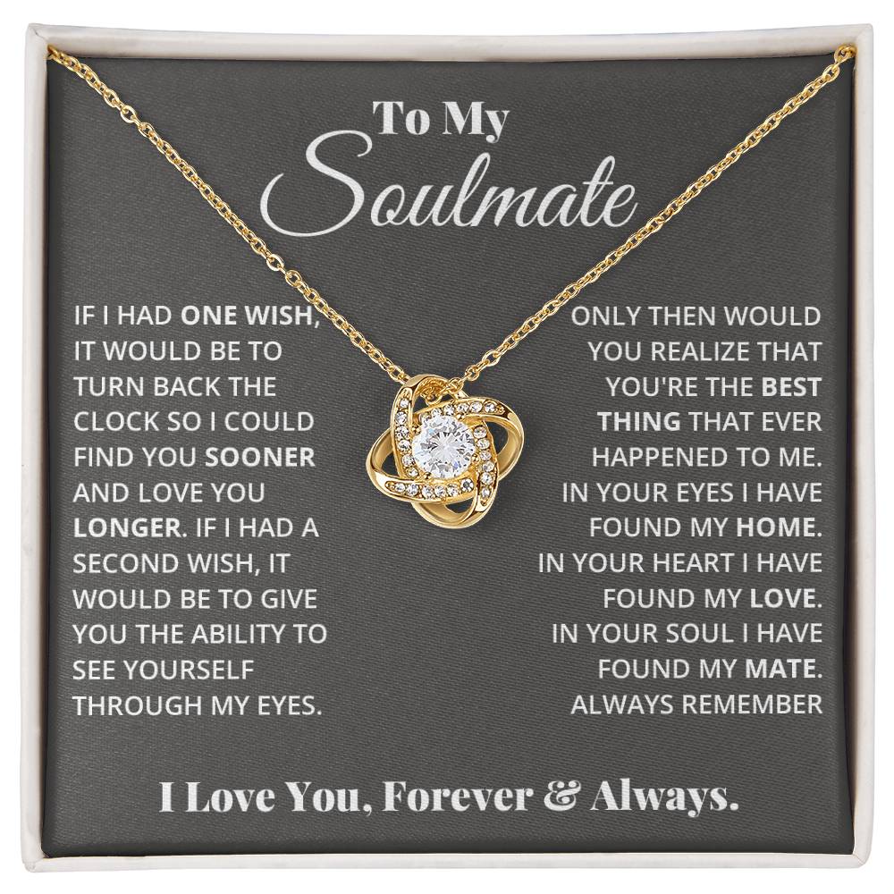 To My Soulmate, In Your Heart I Found My Love - Love Knot Necklace - Glittering Heights