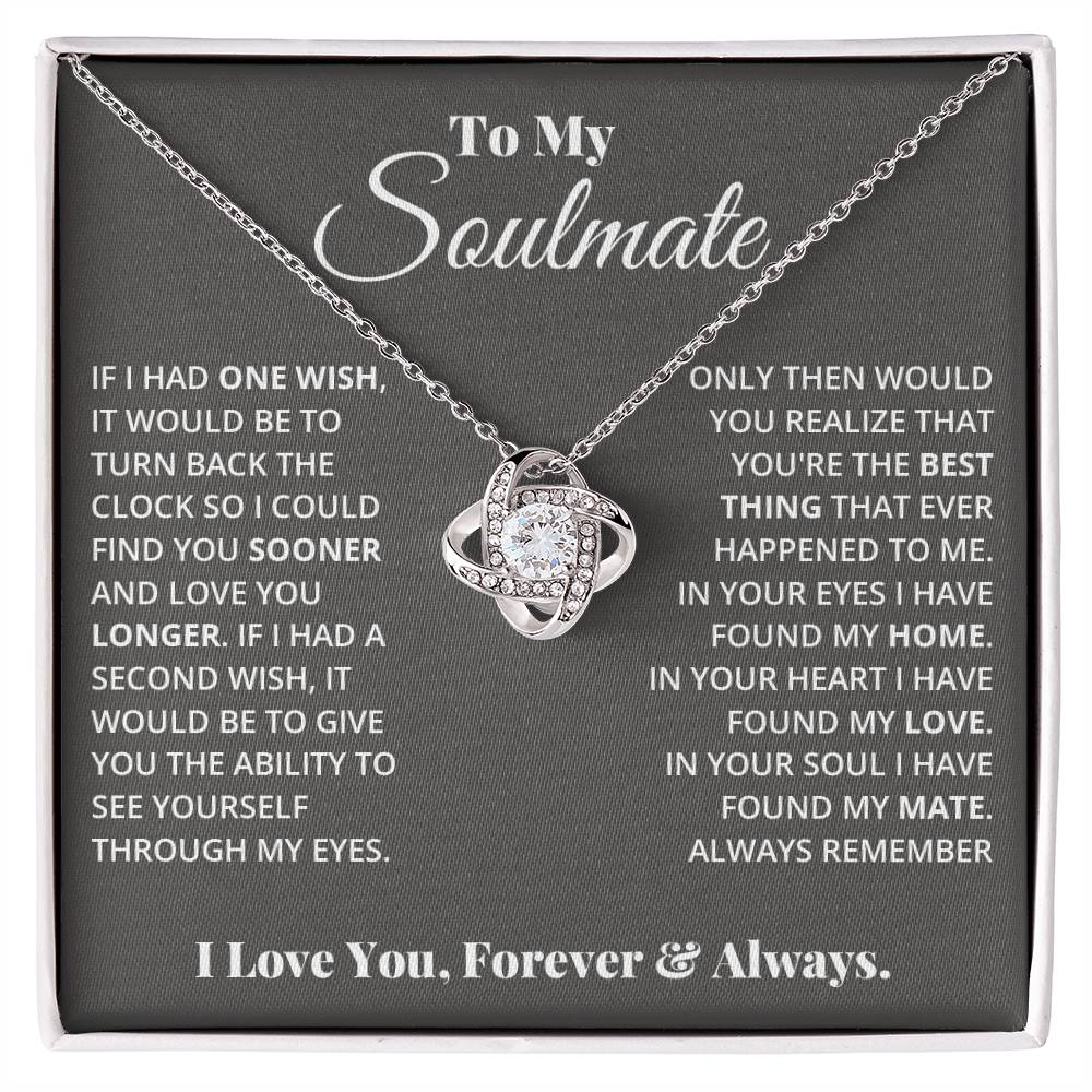 To My Soulmate, In Your Heart I Found My Love - Love Knot Necklace - Glittering Heights