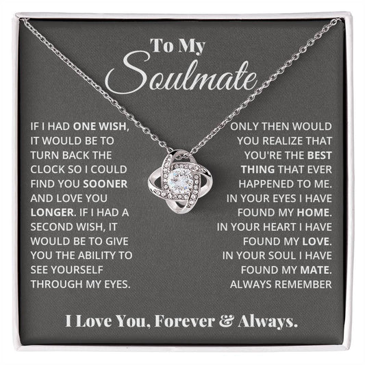 To My Soulmate, In Your Heart I Found My Love - Love Knot Necklace - Glittering Heights