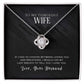To My Wife, I Love You - Love Knot Necklace - Glittering Heights