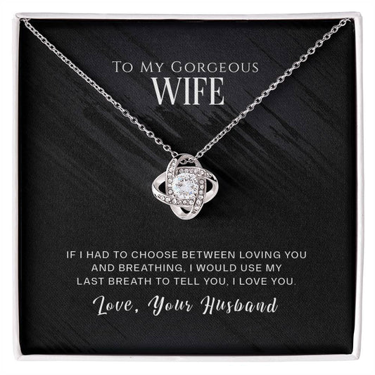 To My Wife, I Love You - Love Knot Necklace - Glittering Heights