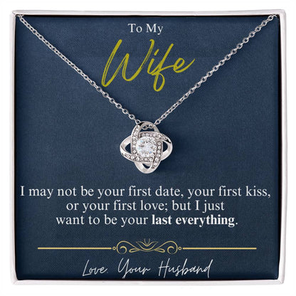 To My Wife - Last Everything - Love Knot Necklace - Glittering Heights